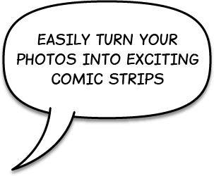 Easily turn your photos into exciting comic strips