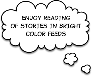Enjoy reading of stories in bright color feeds